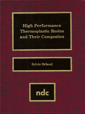 cover image of High Performance Thermoplastic Resins and Their Composites